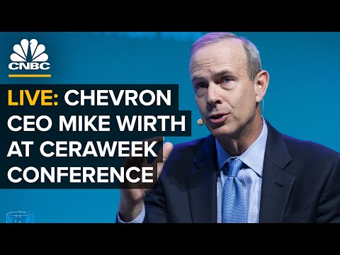 LIVE: Chevron CEO Mike Wirth discusses the energy sector at CERAweek conference — 3/6/23